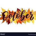 October, vector script with decorative maple leaves elements. Hand drawn brush lettering for autumn events, posters, and banners.