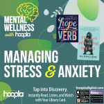 Link to Mental Wellness with Hoopla: Managing Stress & Anxiety