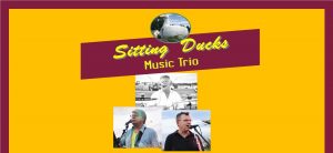 Sitting Ducks Music Trio above 3 individual picturs of the band members done on a gold background with a burgundy border.