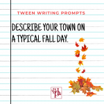 tween writing prompt Oct 22