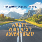 Teen Summer Writing Prompt