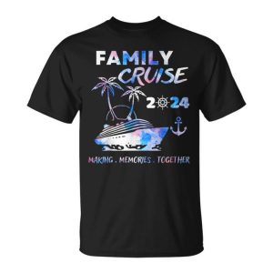 A black t-shirt with Family Cruise 2024: Making Memories Together with a picture of a cruise boat, anchor, and palm trees