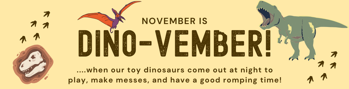 november is dinovemeber. dinosaur roaring, pteradactyl, fossil and footprints