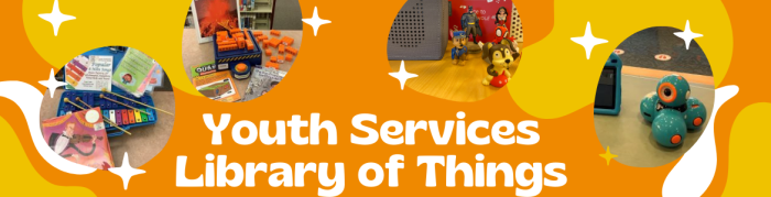 Youth Services Library of Things with images of various kits to check out