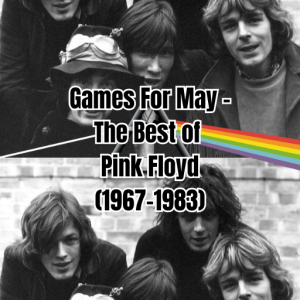 Games for May - The Best of Pink Floyd (1967-1983)